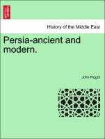 Persia-Ancient and Modern
