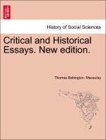 Critical and Historical Essays. New Edition