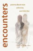 Encounters: Poems about Race, Ethnicity and Identity