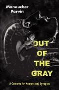 Out of the Gray: A Concerto for Neurons and Synapses