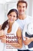 Healthy Habits Wes Cole
