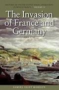The Invasion of France and Germany, 1944-1945: History of United States Naval Operations in World War II, Volume 11 Volume 11