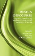 Design Discourse: Composing and Revising Programs in Professional and Technical Writing