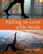 Falling in Love with Work