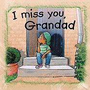 I Miss You, Grandad