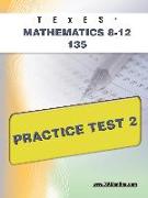 Texes Mathematics 8-12 135 Practice Test 2