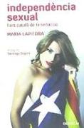 Independència sexual : l'art català de la seducció