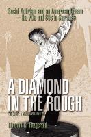 A Diamond in the Rough: Social Activism and an American Dream the 70s and 80s in San Jose