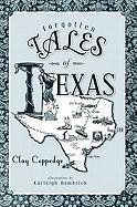 Forgotten Tales of Texas