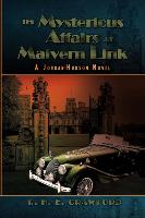 The Mysterious Affairs at Malvern Link: A Jordan-Hudson Novel