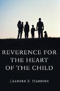 Reverence for the Heart of the Child