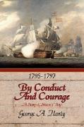 By Conduct and Courage