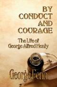 By Conduct and Courage