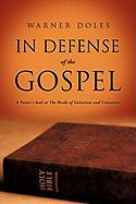 In Defense of the Gospel