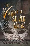 The Vamp in the Silver Mask