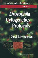 Drosophila Cytogenetics Protocols