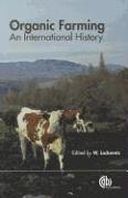 Organic Farming: An International History