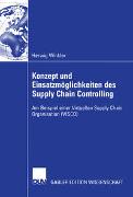 Konzept und Einsatzmöglichkeiten des Supply Chain Controlling