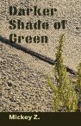 Darker Shade of Green