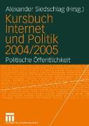 Kursbuch Internet und Politik 2004/2005 2004/2005