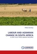 LABOUR AND AGRARIAN CHANGE IN SOUTH AFRICA