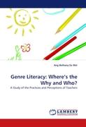 Genre Literacy: Where's the Why and Who?