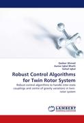 Robust Control Algorithms for Twin Rotor System