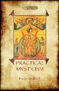 Practical Mysticism - A Little Book for Normal People (Aziloth Books)