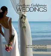 Southern California Weddings: Captivating Destinations and the Finest Resources Introduced by the Finest Event Planners