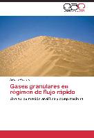 Gases granulares en régimen de flujo rápido