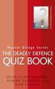 The Deadly Defence Quiz Book