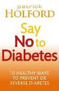 Say No To Diabetes