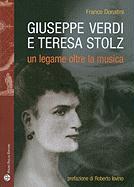 Giuseppe Verdi E Teresa Stolz: Un Legame Oltre La Musica