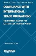 Compliance with International Trade Obligations: The Common Market for Eastern and Souther Africa