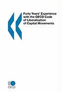 Forty Years' Experience with the OECD Code of Liberalisation of Capital Movements