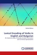 Lexical Encoding of Verbs in English and Bulgarian