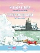 Kleiner Eisbär - Lars, bring uns nach Hause. Kinderbuch Deutsch-Englisch