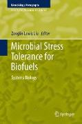 Microbial Stress Tolerance for Biofuels