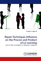 Repair Techniques Influence on the Process and Product of L2 Learning