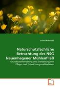 Naturschutzfachliche Betrachtung des NSG Neuenhagener Mühlenfließ