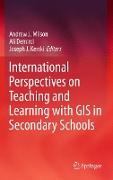 International Perspectives on Teaching and Learning with GIS in Secondary Schools