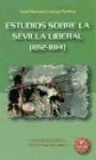 Estudios sobre la Sevilla liberal, 1812-1814
