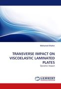 TRANSVERSE IMPACT ON VISCOELASTIC LAMINATED PLATES