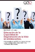 Educación de la Capacidad de Organización de la Vida en adolescentes