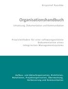 Organisationshandbuch - Umsetzung, Dokumentation und Kommunikation