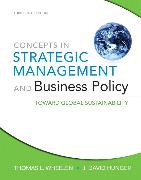 Concepts in Strategic Management and Business Policy:Toward Global Sustainability: United States Edition