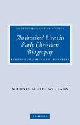 Authorised Lives in Early Christian Biography