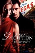 "A Small Deception"