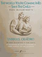 The World You're Coming Into and Save the Child from Paul McCartney's Liverpool Oratorio