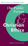 The Public Forum and Christian Ethics